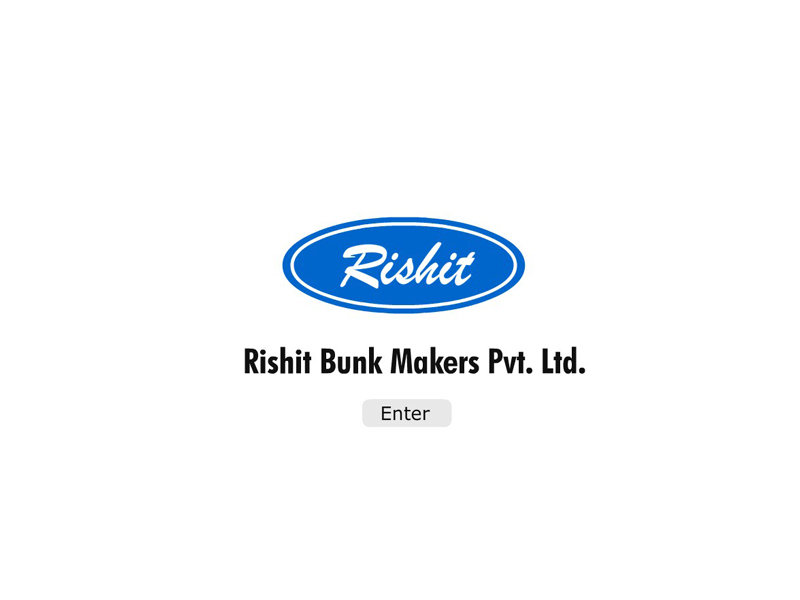 Rishit Bunk Makers Pvt. Ltd.